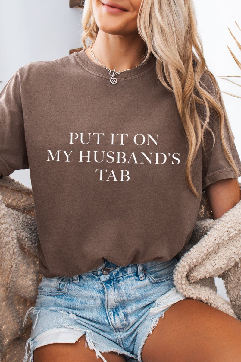 Put it on my Husband's Tab Graphic Tee